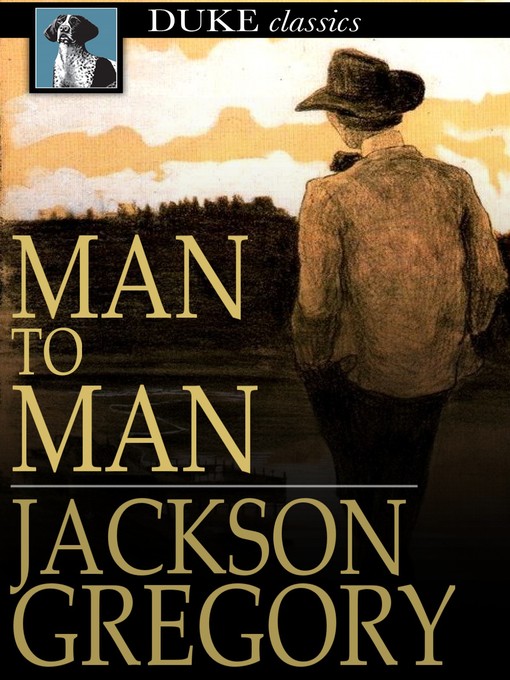 Title details for Man to Man by Jackson Gregory - Available
